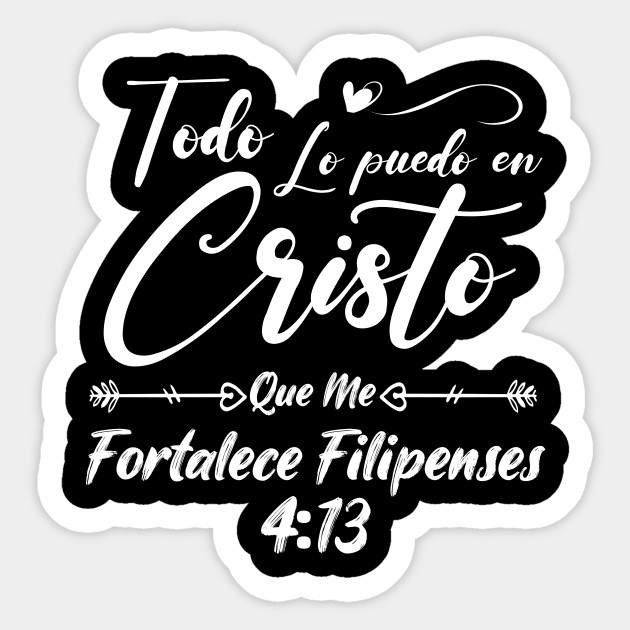 Christian Spanish Religious Bible Verse 4 13 Philippians Todo Lo Puedo